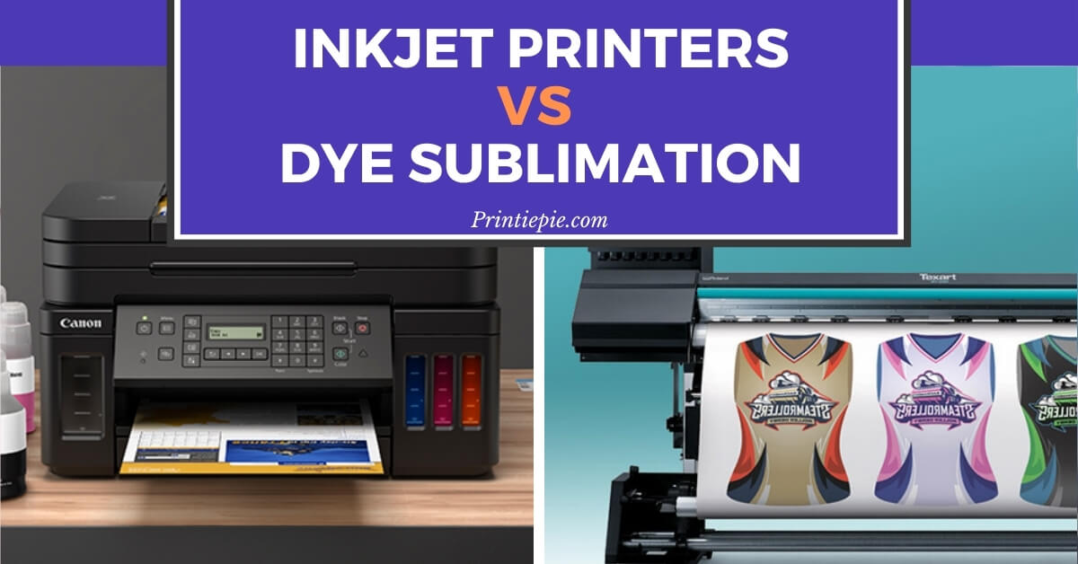Dye Sublimation vs. Inkjet Printer